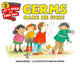 Book cover of: Germs Make Me Sick!