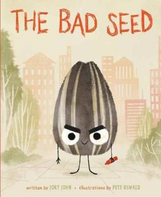 Book cover of: Bad Seed. By: Jory John