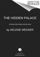 Book cover of: Hidden Palace. By: Helene Wecker