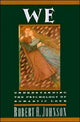 Book cover of: We: Understanding the Psychology of Romantic Love. By: Robert A. Johnson