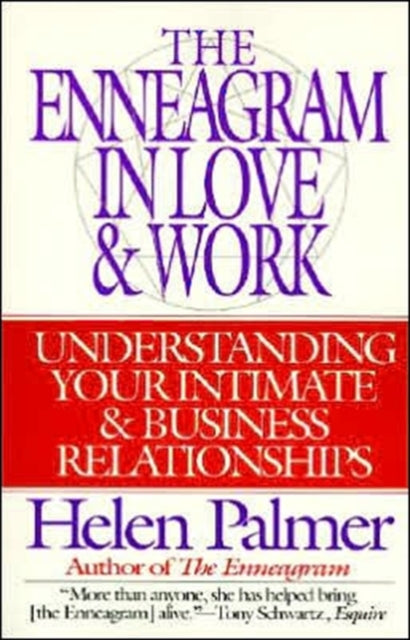 Enneagram in Love and Work Understanding Your Intimate and Business Relationships