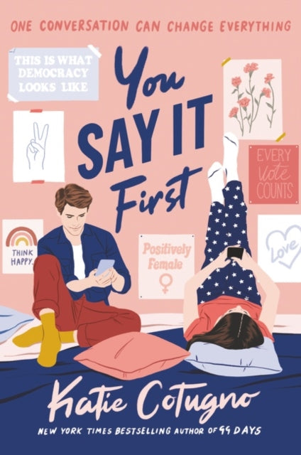 Book cover of: You Say It First. By: Katie Cotugno