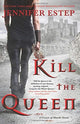 Book cover of: Kill the Queen. By: Jennifer Estep