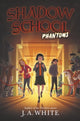 Book cover of: Phantoms. By: J. A. White