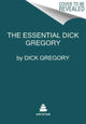 Book cover of: Essential Dick Gregory. By: Dick Gregory