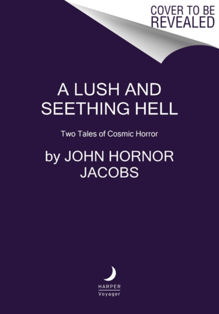A Lush and Seething Hell