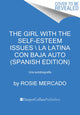 Book cover of: Girl with the Self-Esteem Issues \La Latina Con Baja Auto (Spanish Edition). By: Rosie Mercado