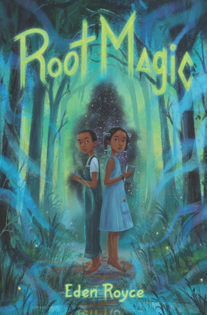 Book cover of: Root Magic. By: Eden Royce