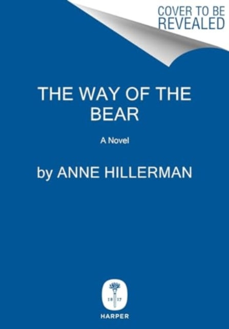 Book cover of: Way of the Bear. By: Anne Hillerman