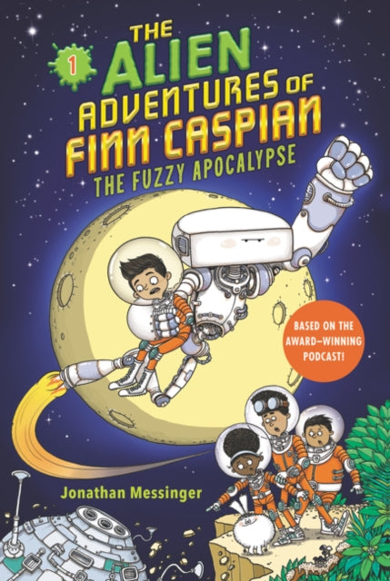 Book cover of: Alien Adventures of Finn Caspian #1: The Fuzzy Apocalypse. By: Jonathan Messinger