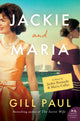 Book cover of: Jackie and Maria. By: Gill Paul