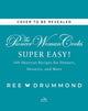 Book cover of: Pioneer Woman Cooks—Super Easy!. By: Ree Drummond