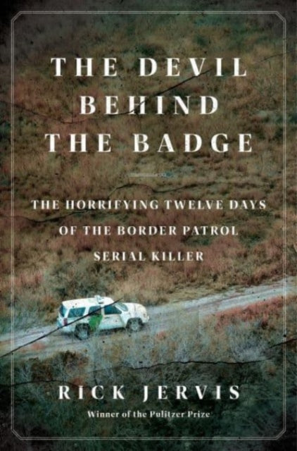 Book cover of: Devil Behind the Badge. By: Rick Jervis