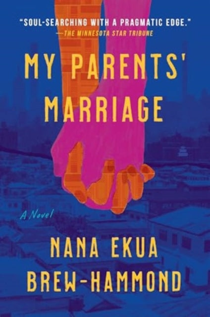 Book cover of: My Parents' Marriage. By: Nana Ekua Brew-Hammond