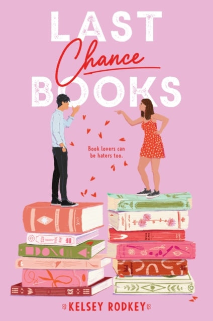 Book cover of: Last Chance Books. By: Kelsey Rodkey