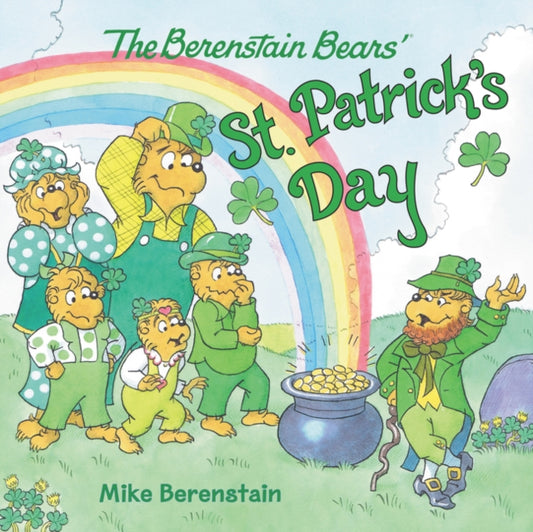 Book cover of: Berenstain Bears Saint Patrick's Day. By: Mike Berenstain