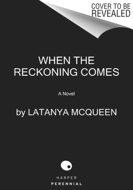 Book cover of: When the Reckoning Comes. By: LaTanya McQueen