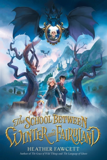 Book cover of: School Between Winter and Fairyland. By: Heather Fawcett