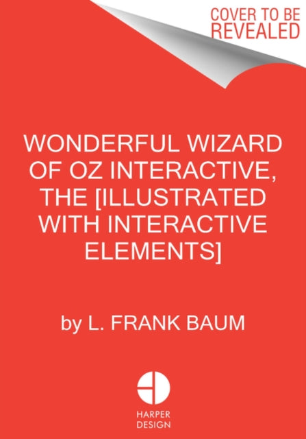 Wonderful Wizard of Oz Interactive (MinaLima Edition)
