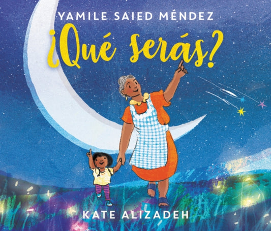 Book cover of: Que Seras?/ What Will You Be?. By: Yamile Saied Méndez