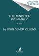 Book cover of: Minister Primarily. By: John Oliver Killens