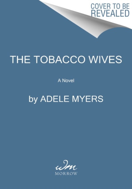 Book cover of: Tobacco Wives. By: Adele Myers
