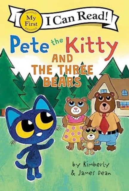 Book cover of: Pete the Kitty and the Three Bears. By: James Dean