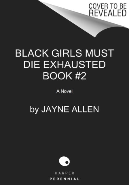 Black Girls Must Be Magic, A Novel 9780063137929 Jayne Allen