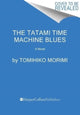 Book cover of: Tatami Time Machine Blues