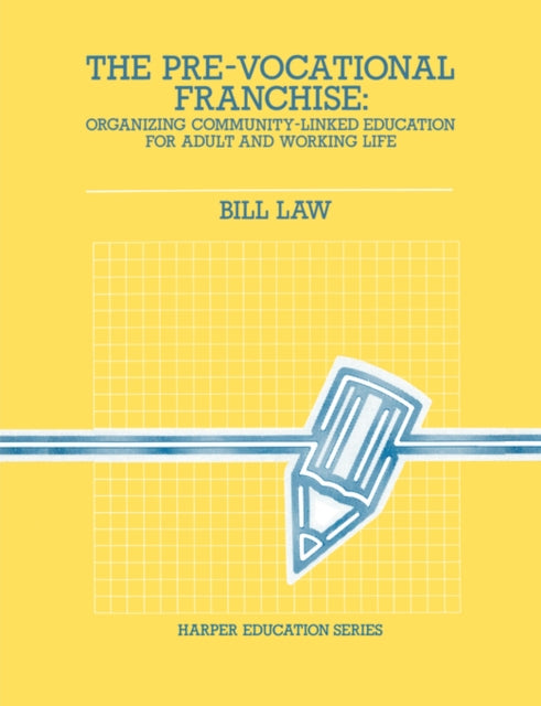 Book cover of: Pre-Vocational Franchise. By: Bill Law
