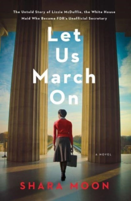 Book cover of: Let Us March On. By: Shara Moon