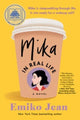 Book cover of: Mika in Real Life. By: Emiko Jean