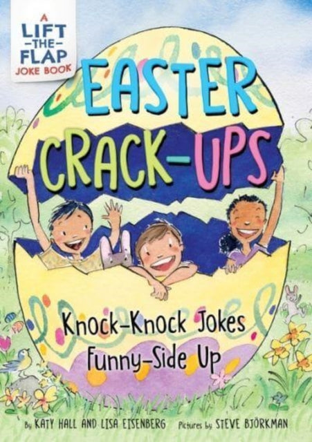 Book cover of: Easter Crack-Ups: Knock-Knock Jokes Funny-Side Up. By: Katy Hall