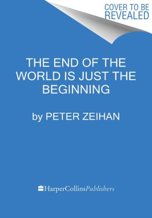 End of the World Is Just the Beginning, Mapping the Collapse of Globalization