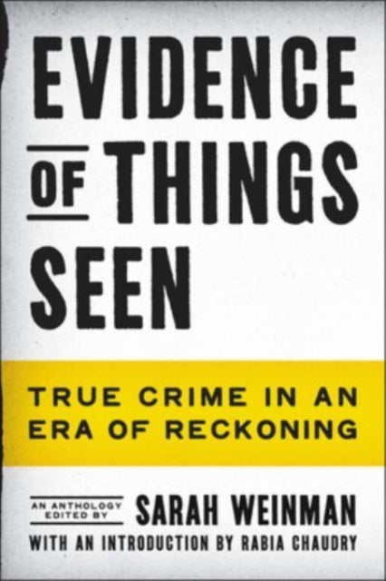 Book cover of: Evidence of Things Seen. By: Sarah Weinman