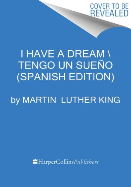 Yo tengo un sueno / I Have a Dream 9780063246881 Martin Luther King Jr.