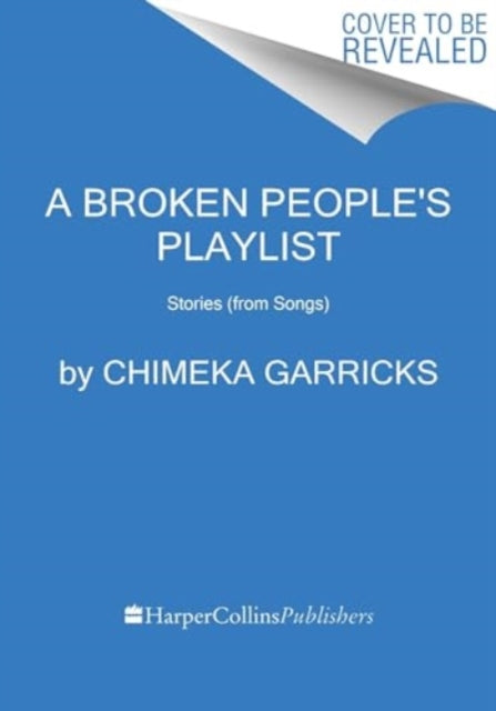 Book cover of: Broken People's Playlist. By: Chimeka Garricks