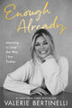 Book cover of: Enough Already. By: Valerie Bertinelli