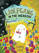 Book cover of: Wolfgang in the Meadow. By: Lenny Wen