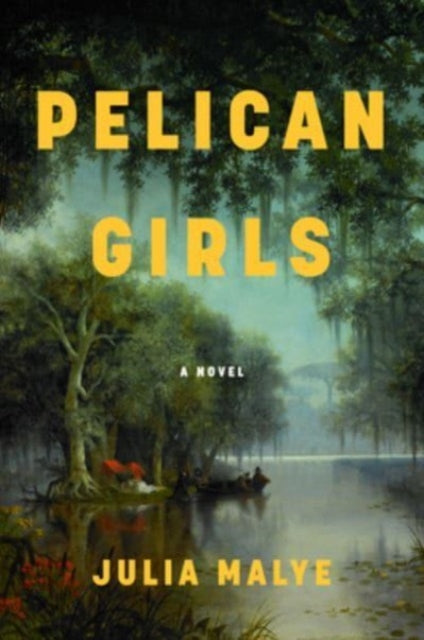 Book cover of: Pelican Girls. By: Julia Malye