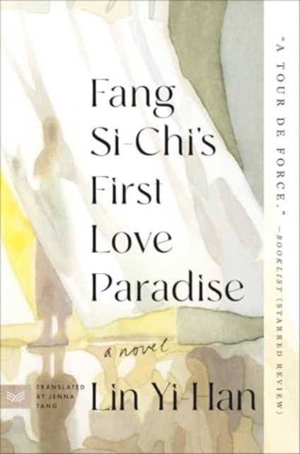 Book cover of: Fang Si-Chi's First Love Paradise. By: Yi-Han Lin