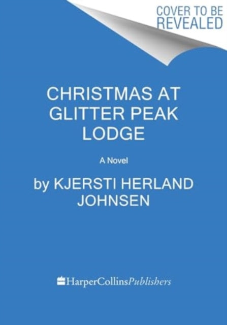 Book cover of: Christmas at Glitter Peak Lodge. By: Kjersti Herland Johnsen