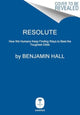 Book cover of: Resolute. By: Benjamin Hall