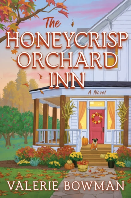 Honeycrisp Orchard Inn, A Novel 9780063454033 Valerie Bowman
