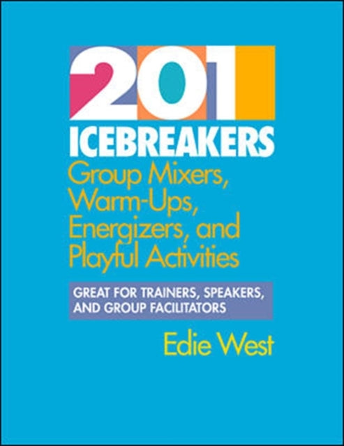 Book cover of: 201 Icebreakers Pb. By: Edie West