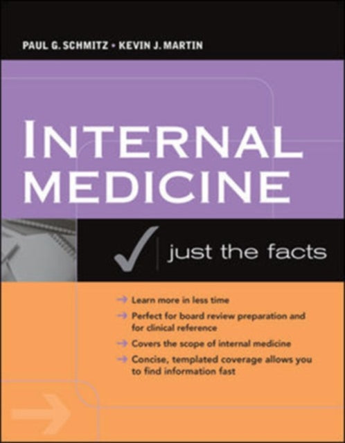 Book cover of: Internal Medicine: Just the Facts (Int'l Ed). By: SCHMITZ