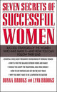 Book cover of: Seven Secrets of Successful Women: Success Strategies of the Women Who Have Made It  -  And How You Can Follow Their Lead. By: Donna L. Brooks, Donna Brooks