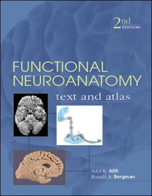 Book cover of: Functional Neuroanatomy: Text and Atlas