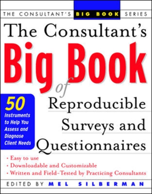 Book cover of: Consultant's Big Book of Reproducible Surveys and Questionnaires. By: Mel Silberman