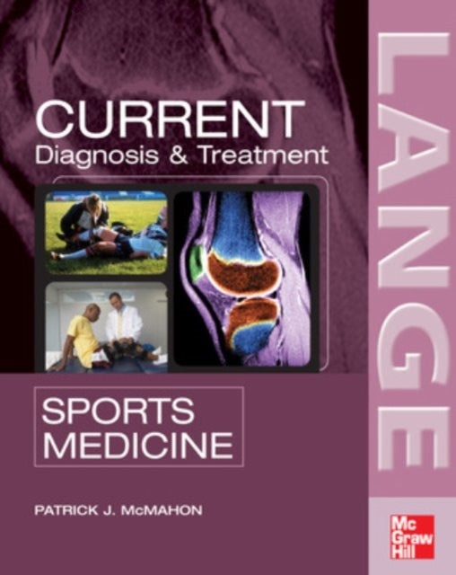 Book cover of: Current Diagnosis and Treatment in Sports Medicine. By: Patrick J. McMahon
